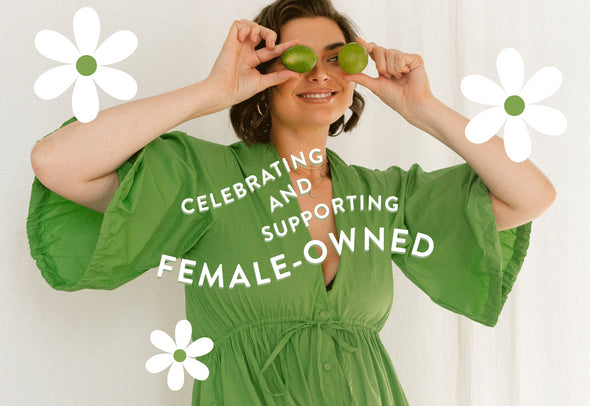 Celebrating & Supporting Female-Owned